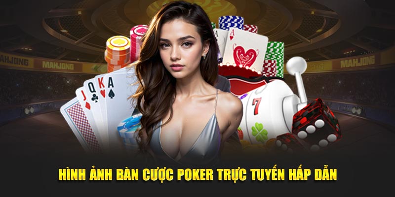 Hình ảnh bàn cược poker trực tuyến hấp dẫn