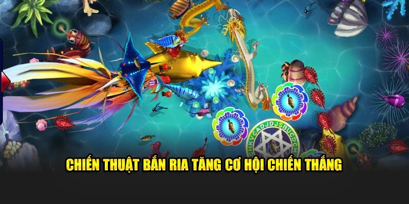 Chiến thuật bắn ria tăng cơ hội chiến hắng