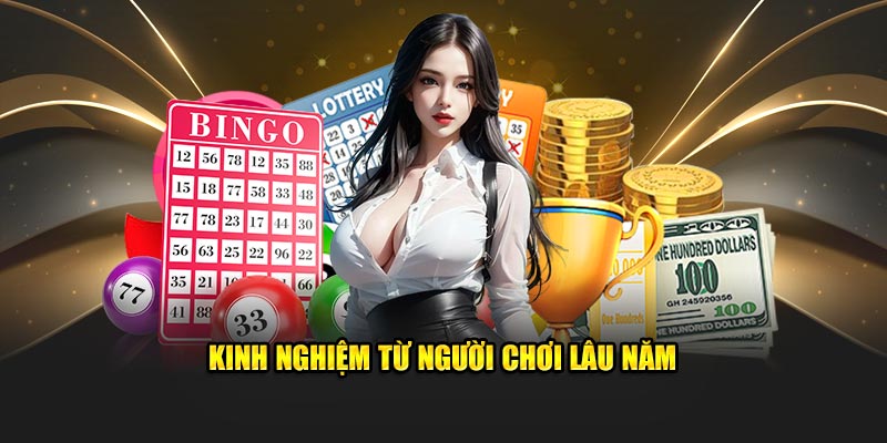 Kinh nghiệm tổng hợp từ người chơi bạch kim lâu năm