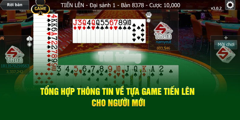 Tổng Hợp Thông Tin Về Tựa Game Tiến Lên Tại 69VN